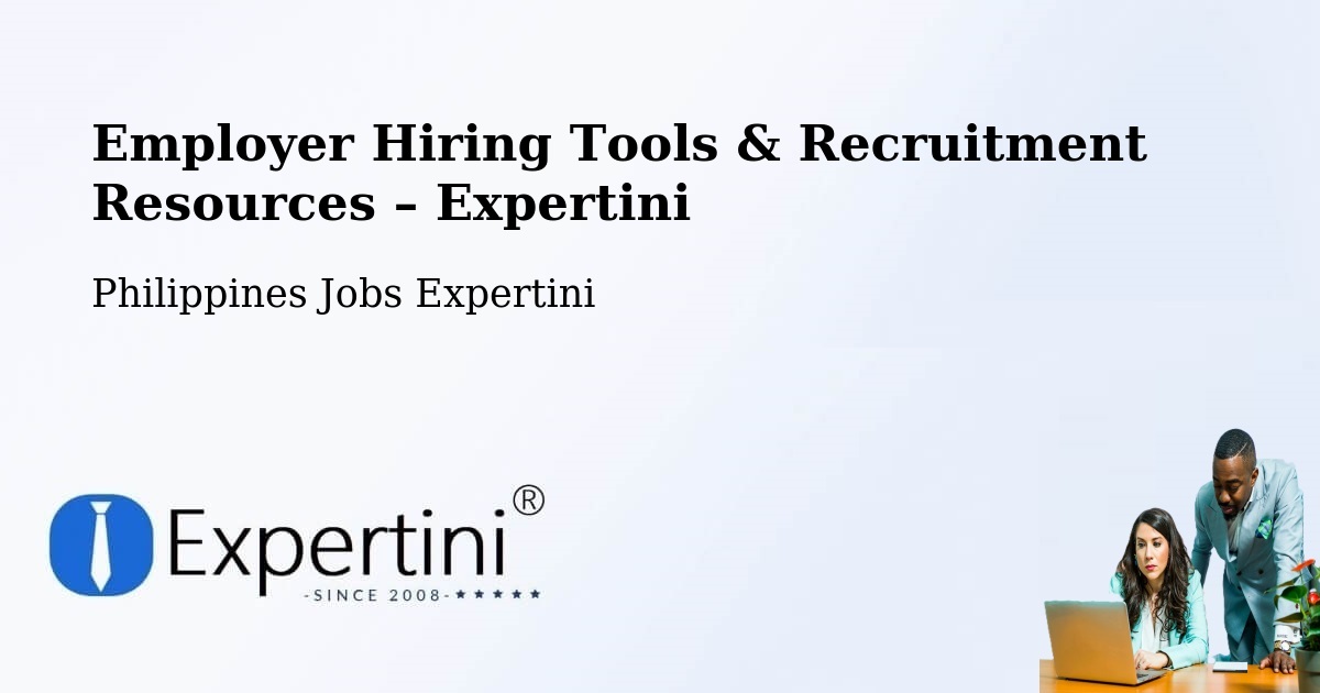 Employer Hiring Tools & Recruitment Resources – Mexico - Mexico, Philippines Jobs Expertini